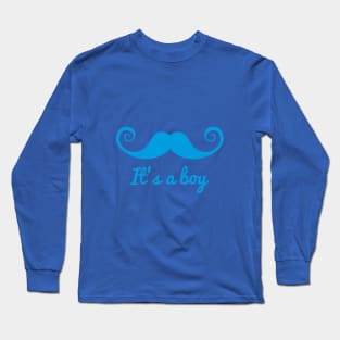 it's a boy text with blue mustache for baby shower Long Sleeve T-Shirt